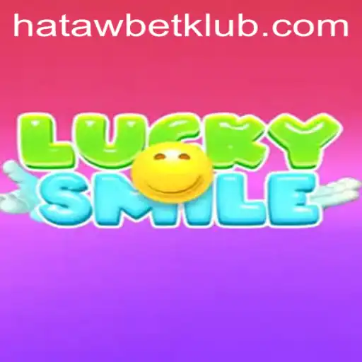 Exploring the Exciting World of LuckySmile and HATAWBET